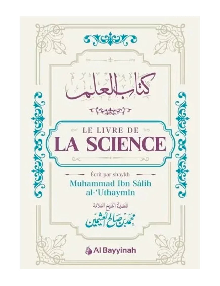 Livre de la Science Kitâb Al-'Ilm d'Al Bayyinah, édition Al Bayyinah, couverture avec texte arabe et design élaboré.