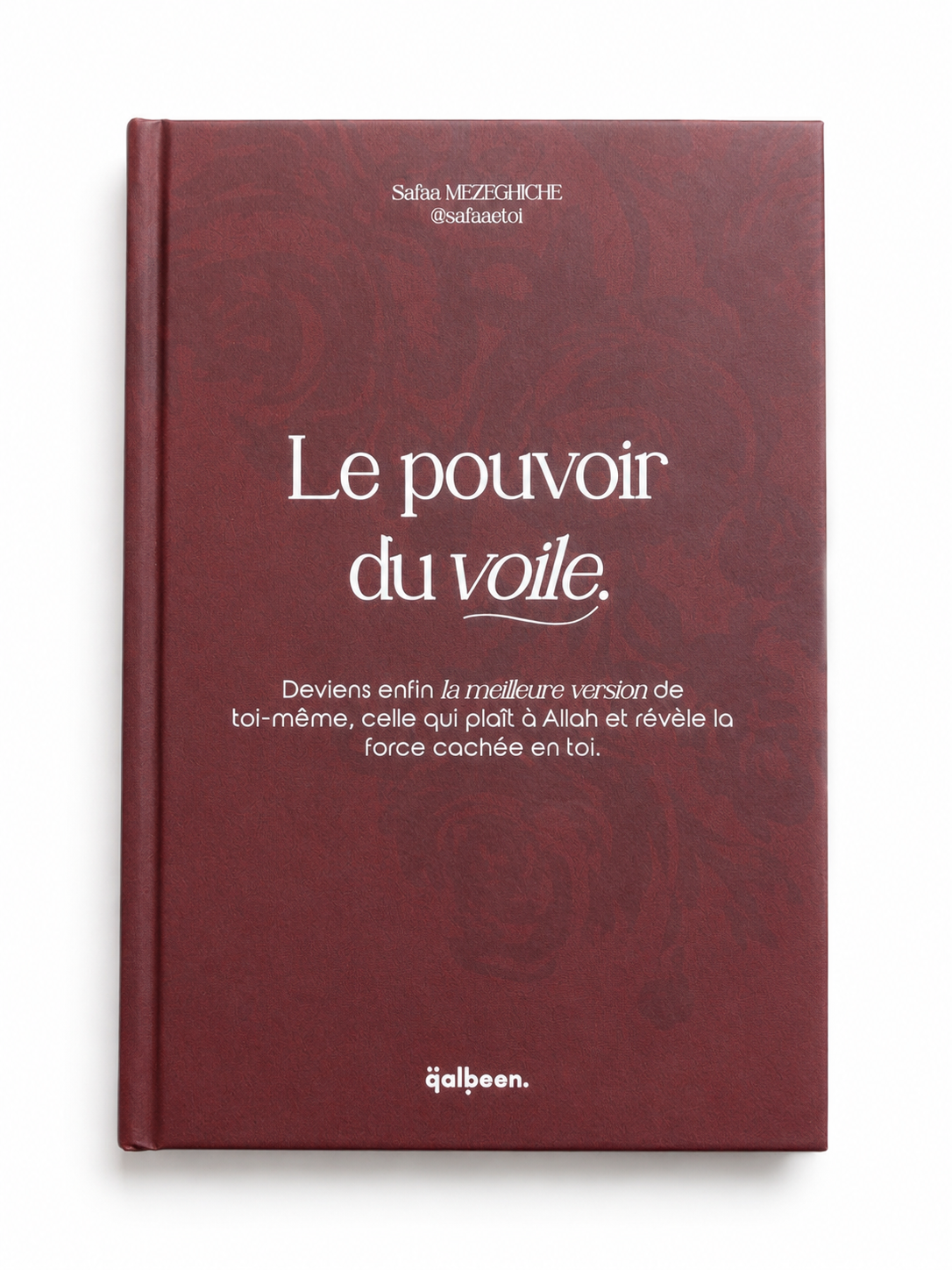 Couverture verso du livre Le Pouvoir Du Voile de Safaaetoi avec présentation du livre sur le hijab