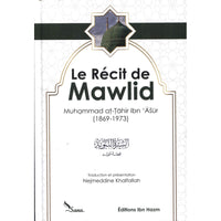 Le Récit de Mawlid - Ibn Achour - Librairie Al Minhaj