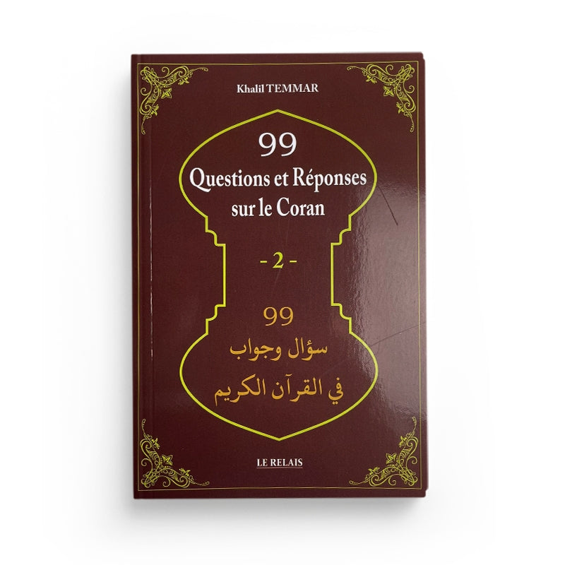 Livre "99 Questions et Réponses sur le Coran" Vol 2 de Khalil Temmar, couverture avec titre et logo Le Relais visible.