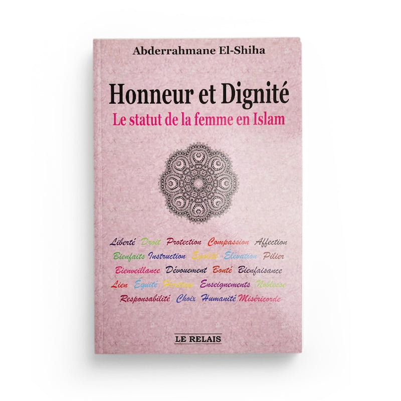 Livre "Honneur et Dignité" d'Abderrahmane El-Shiha, livre sur le statut de la femme en Islam, publié par Le Relais.