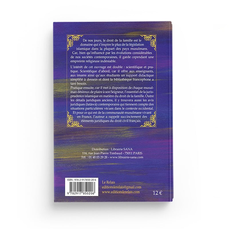 La Famille en Islam - Mariage, Divorce et Droits des Enfants - Dr Abdelmadjid Ihaddadène - LE RELAIS - Librairie Al Minhaj