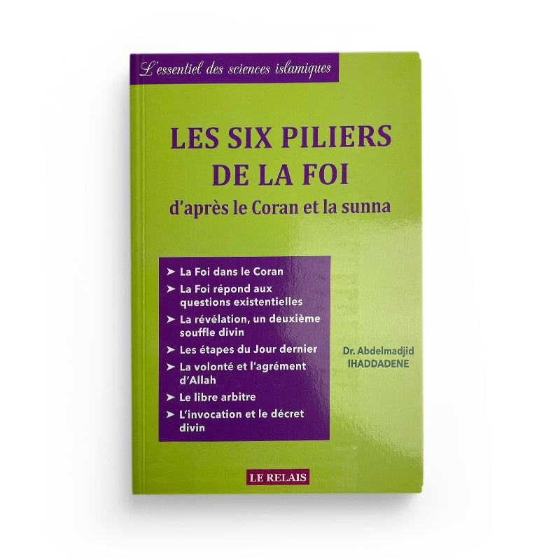 Livre "Les Six Piliers de la Foi" d'Abdelmadjid Ihaddadene, éd. Le Relais, couverture avec titre et logo.