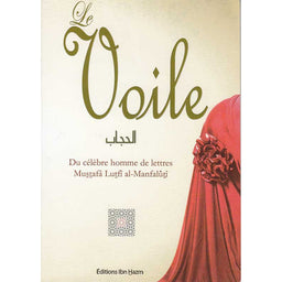 Livre Le Voile (al-hijâb) de Mustafâ Lutfî al-Manfalûtî, publié par Dar Ibn Hazm, avec couverture illustrée en noir et blanc.