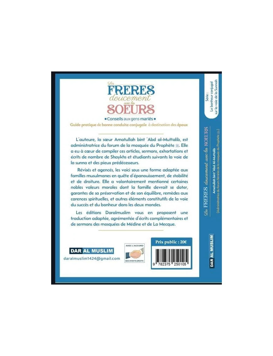 Les Frères Doucement Avec Les Sœurs – Amatullah Bint ‘Abd Al-Muttalib – Dar Al Muslim - Librairie Al Minhaj