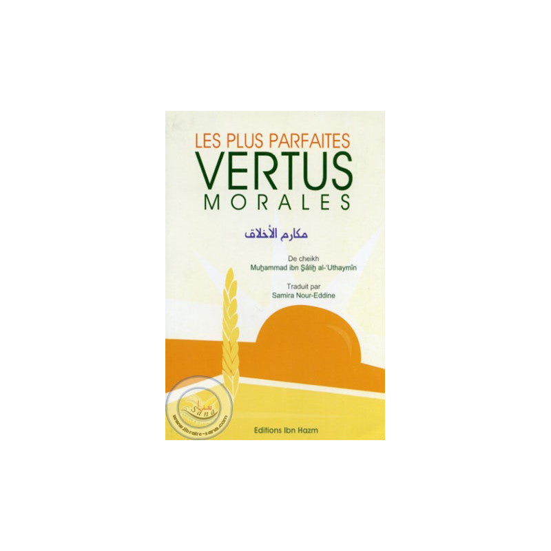 Les plus parfaites vertus morales - Librairie Al Minhaj
