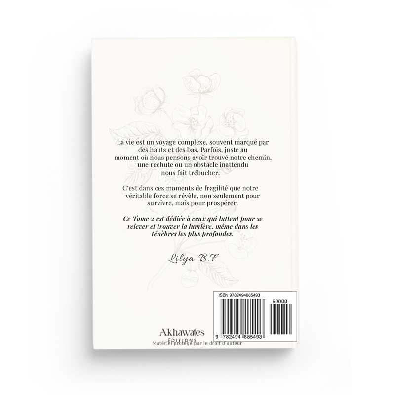 Apaise Ton Cœur et Fleuris Ton Âme - Tome 2 : Surmonter la Rechute - Lilya B.F - Librairie Al Minhaj