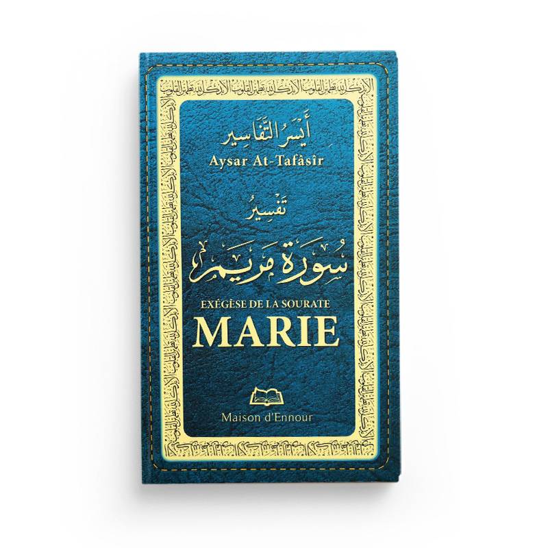 Exégèse de la Sourate Marie, livre en français par Maison D'Ennour, ouvert sur une table avec texte religieux visible