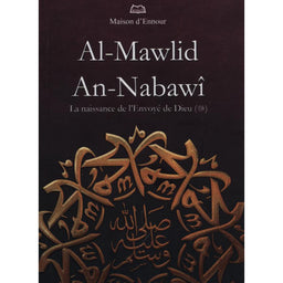 Al-Mawlid An-Nabawi La Naissance De L'envoyé De Dieu - Maison  D'Ennour - Librairie Al Minhaj