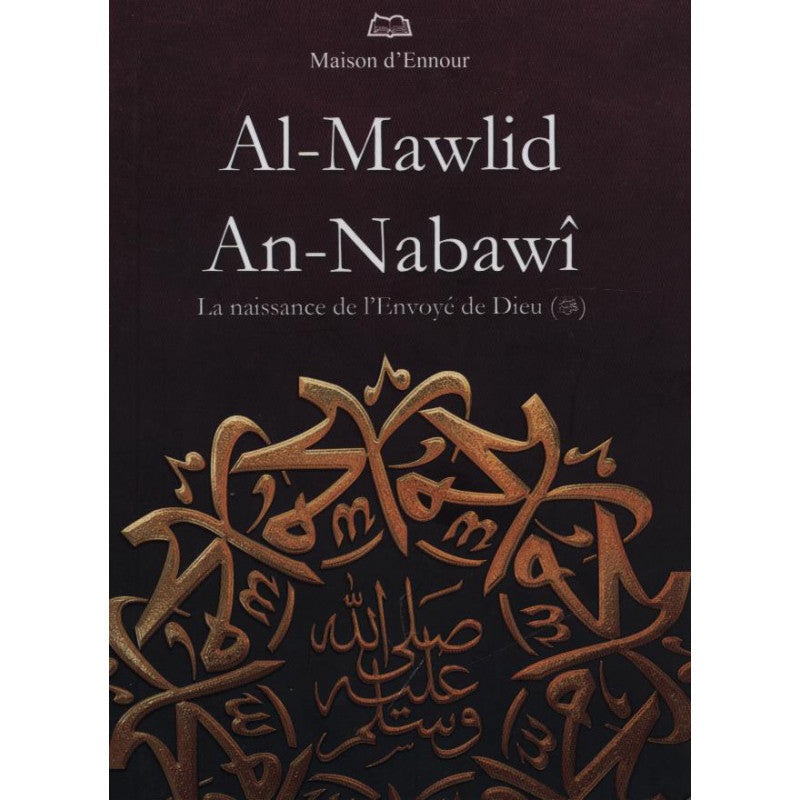 Al-Mawlid An-Nabawi La Naissance De L'envoyé De Dieu - Maison  D'Ennour - Librairie Al Minhaj