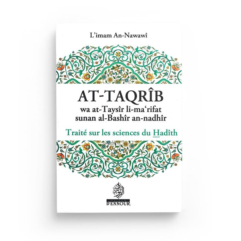 Livre At-Taqrîb sur les sciences du Hadîth par l'Imâm an-Nawawî, édité par Maison D'Ennour, avec couverture illustrée.