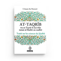 At-Taqrîb - Traités sur les Sciences du Hadîth - l'Imâm an-Nawawî - Maison D'Ennour - Librairie Al Minhaj