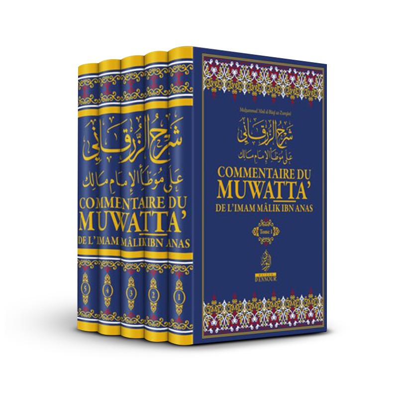 Livre Commentaire du Muwatta' de Mâlik Ibn Anas, 5 tomes, en français et arabe, par AZ-ZURQÂNÎ, publié par Maison D'Ennour.