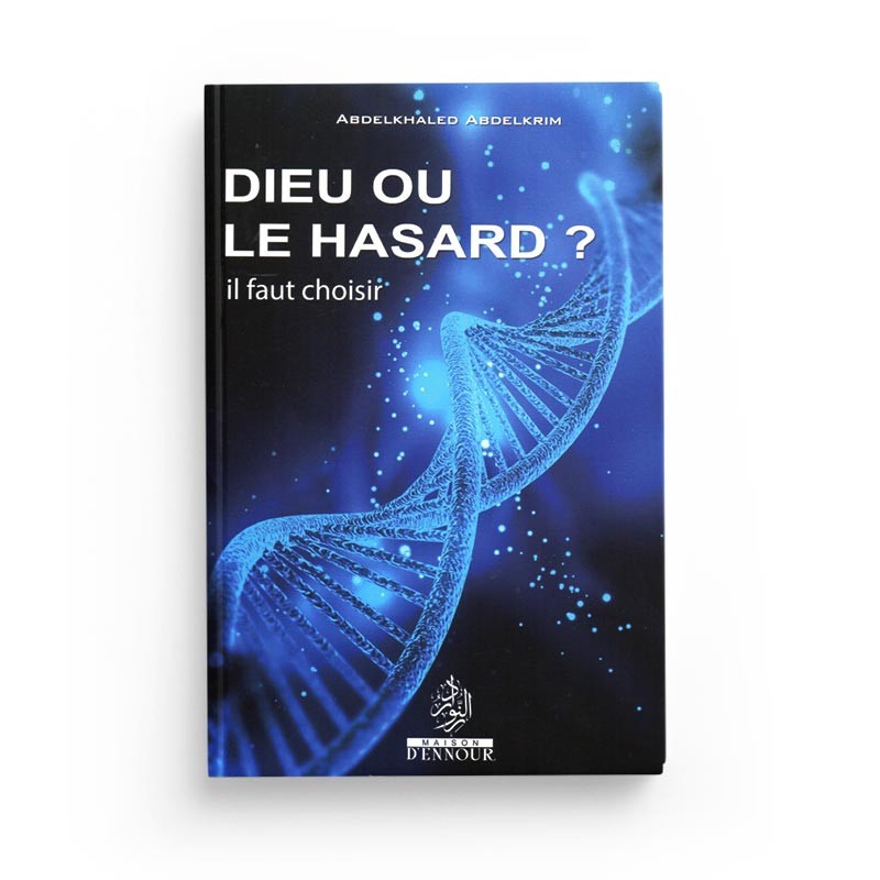 Livre "Dieu ou le Hasard ?" d'Abdelkhaled Abdelkrim, édition Maison D'Ennour, couverture avec titre et nom de l'auteur.