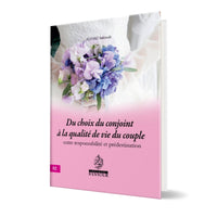 Du Choix du Conjoint à la Qualité de Vie du Couple - Maison D'Ennour - Librairie Al Minhaj