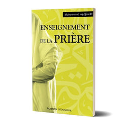 Enseignement De La Prière D'après Muhammad As-Sawai - Maison D'Ennour - Librairie Al Minhaj