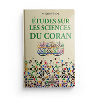 Livre "Études Sur Les Science Du Coran" d'Al-Qasabi Zalat, édition Maison D'Ennour, couverture avec titre en bleu et or.
