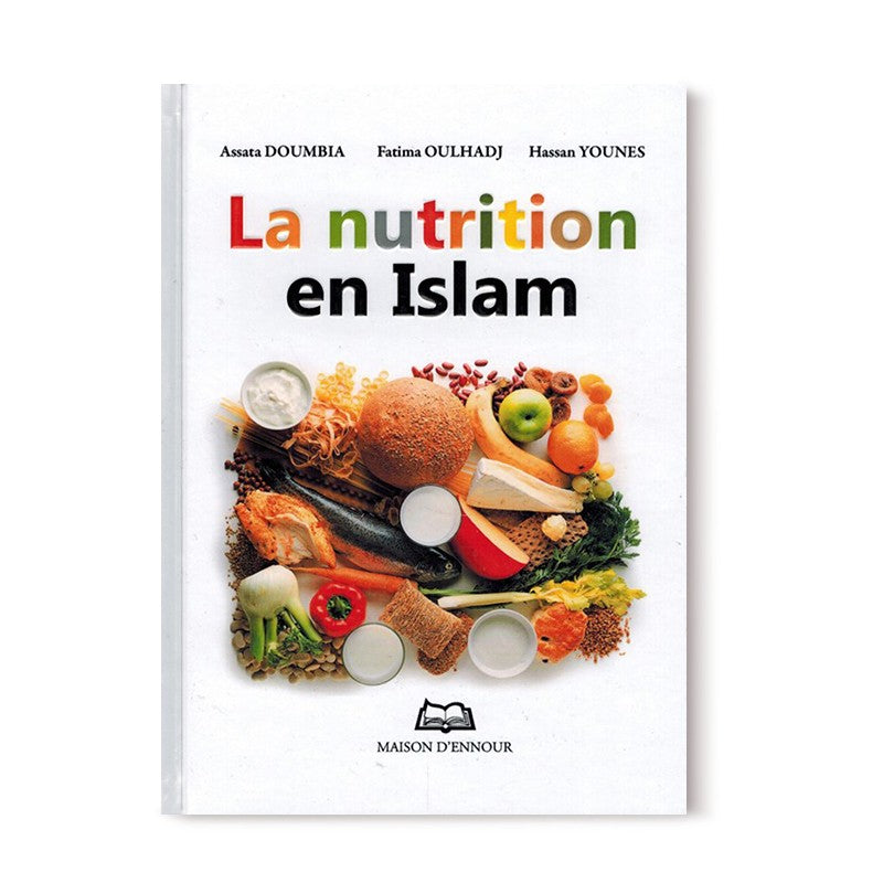 Livre "La Nutrition en Islam" de Maison D'Ennour, couverture avec titre visible, livre posé sur une surface neutre.