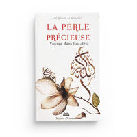 La Perle Précieuse D’après Abu Hamid Al-Ghazali - Librairie Al Minhaj