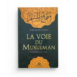 Livre La Voie Du Musulman en format poche de Shaykh Abû Bakar Al-Jazâ'irî, édité par Maison D'Ennour, affiché avec couverture et titre.