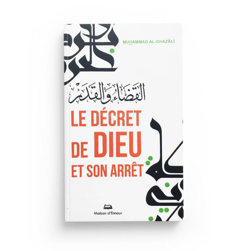 Livre "Le Décret de Dieu et Son Arrêt" de Maison D'Ennour, couverture avec titre visible et design sobre.
