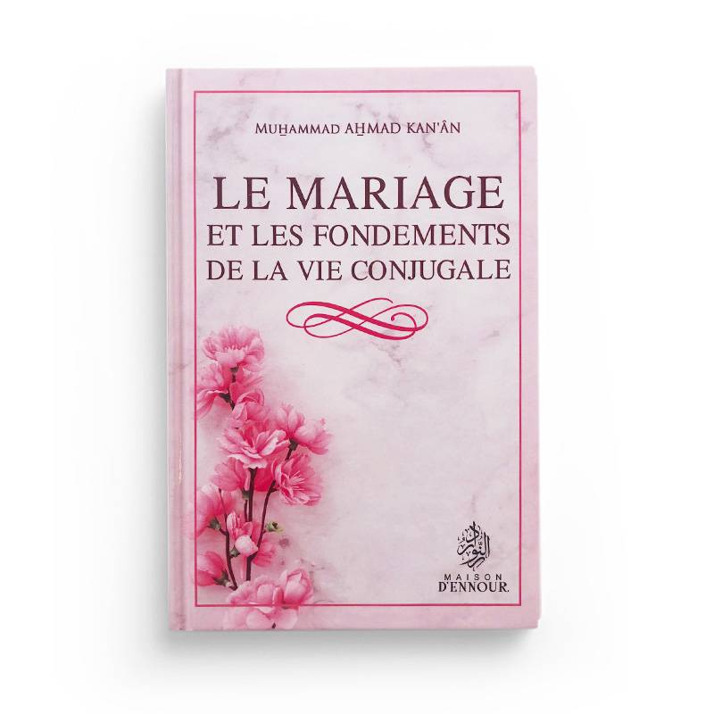 Livre de Maison D'Ennour sur le mariage et la vie conjugale selon Muhammad Ahmad Kan-An, avec couverture bleue et titre visible.