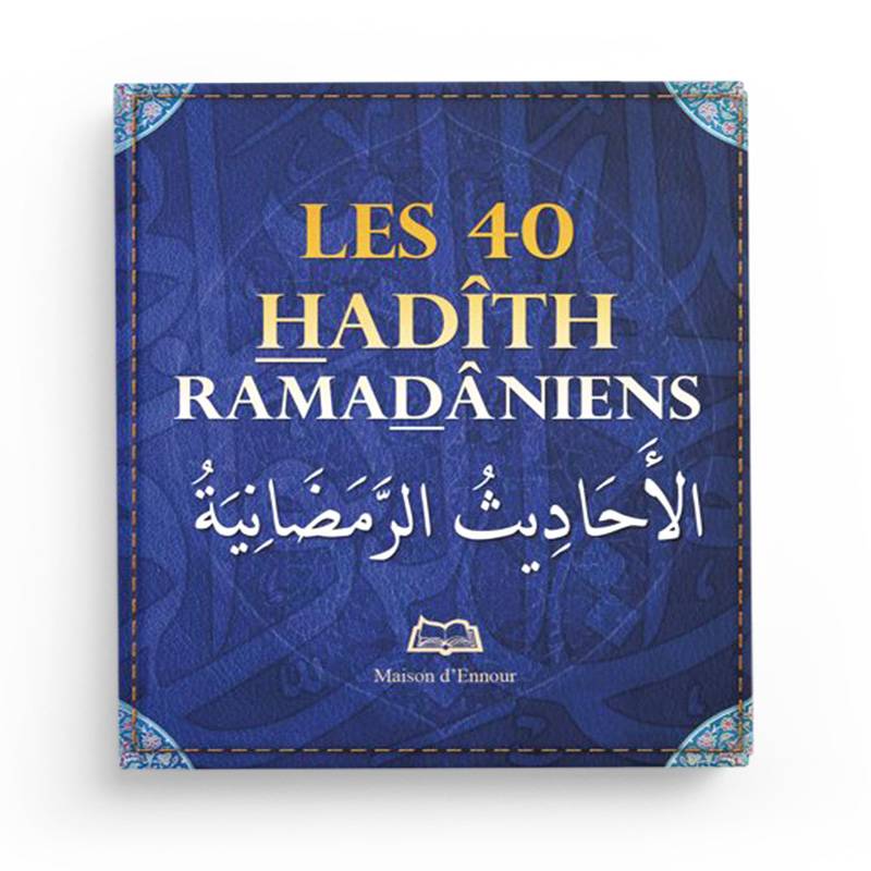 Livre Les 40 Hadîth Ramadâniens d'Abderrazak Mahri, ouvrage de la maison D'Ennour, avec couverture bleue et titre visible.