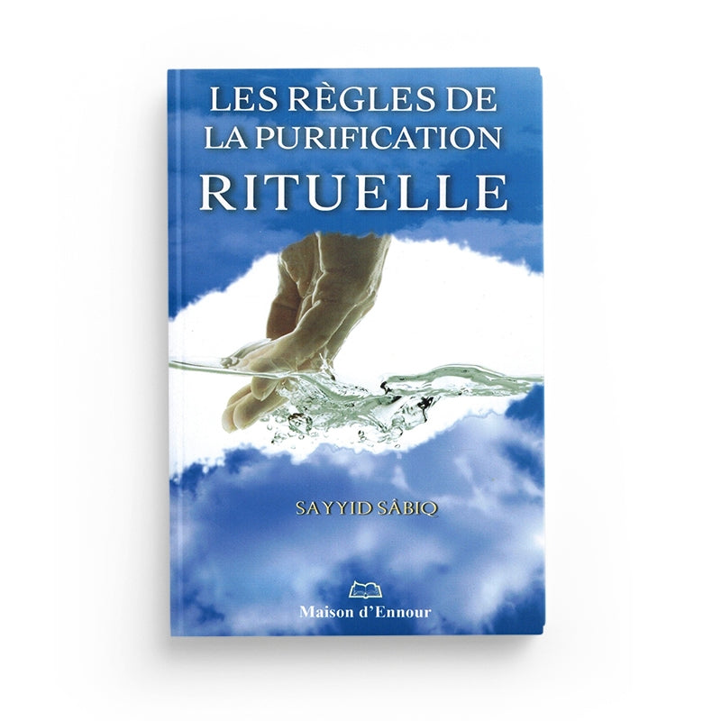 Livre Maison D'Ennour Les Règles de la Purification Rituelle selon Sayyid Sabiq, couverture avec titre visible.