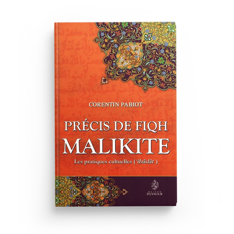 Livre "Précis de Fiqh Malikite" de Corentin Pabiot, sur les pratiques cultuelles islamiques, publié par Maison D'Ennour.