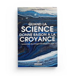 Livre "Quand la science donne raison à la croyance" d'Abdelilah Benmesbah, couverture avec titre et logo Maison d'Ennour.