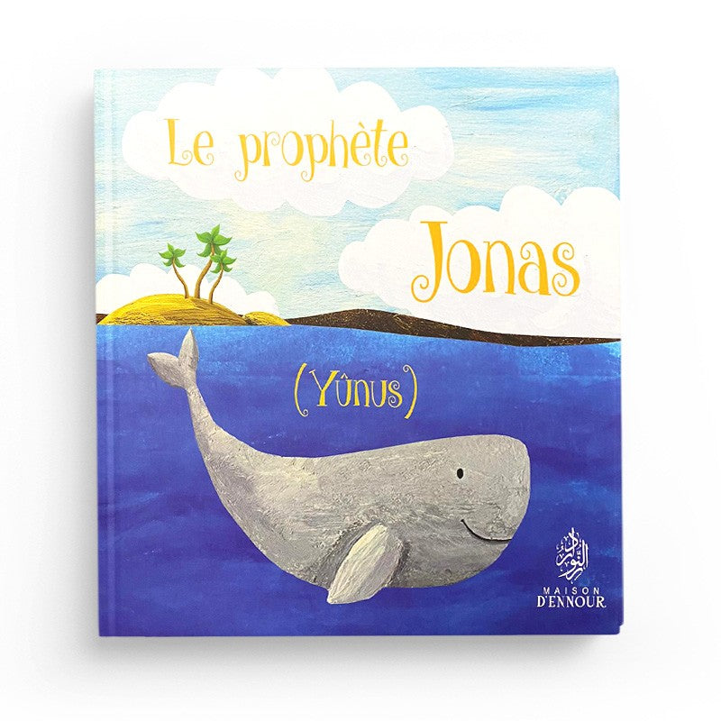 Livre pour enfant Le Prophète Jonas (Yûnus) de Maison D'Ennour, couverture avec illustration colorée et titre visible.