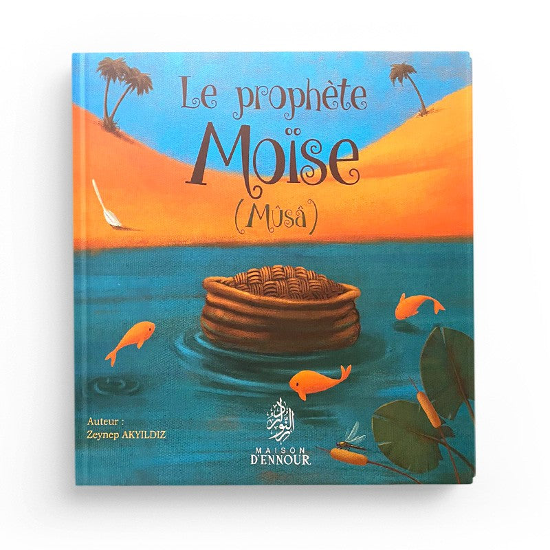 Livre pour enfants "Le Prophète Moïse" de Maison D'Ennour, couverture illustrée avec titre visible, destiné à l'apprentissage religieux.