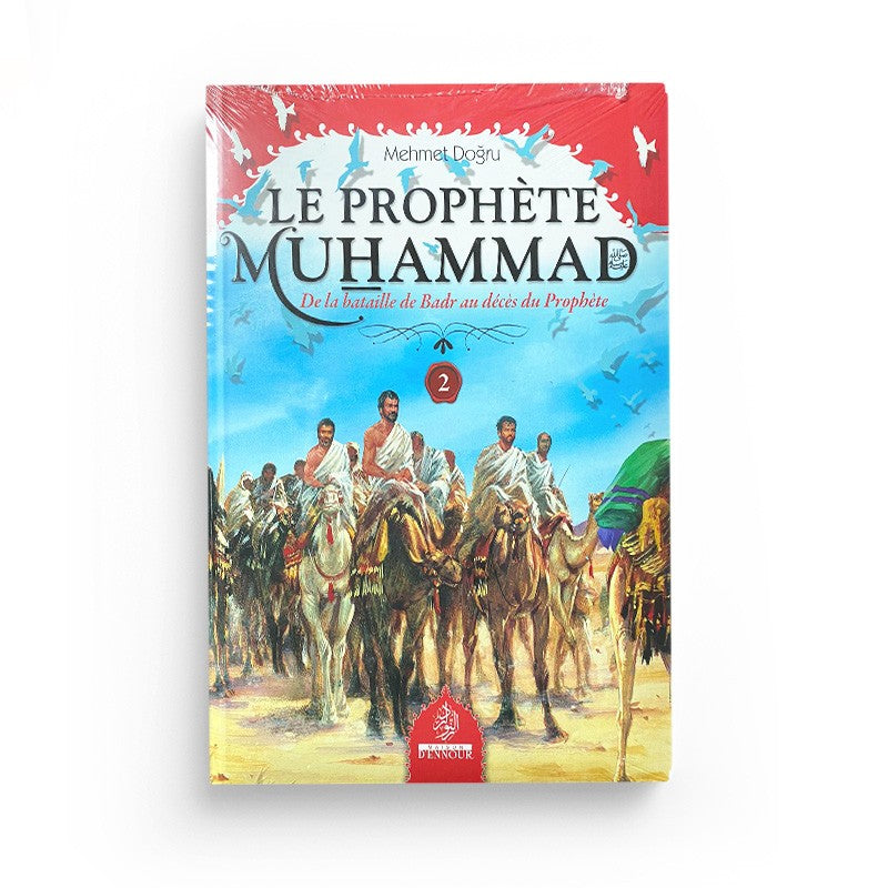 Livre enfant "Le Prophète Muhammad - Tome 2" de Mehmet Dogru, couverture illustrée avec titre et images symboliques de l'histoire.