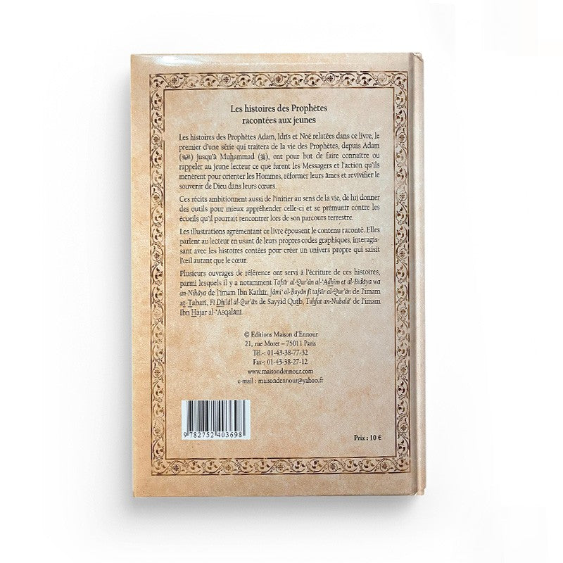 Livre pour enfants Les Histoires des Prophètes (Adam, Idris, Noé) racontées aux jeunes par Maison D'Ennour, couverture illustrée colorée.