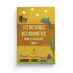 Livre pour enfant Les Histoires des Prophètes – Livre 2 de Hatice Uğur par Maison D'Ennour, couverture illustrée colorée.