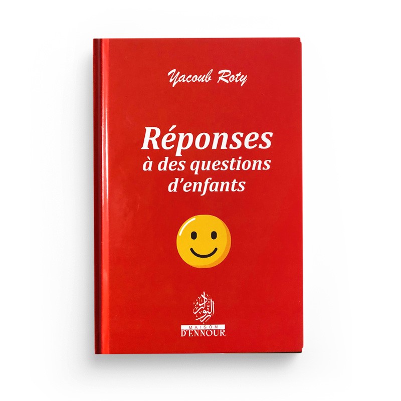 Livre pour enfants "Réponses à des questions d’enfants" de la Maison D'Ennour, couverture avec illustrations colorées et titre visible.