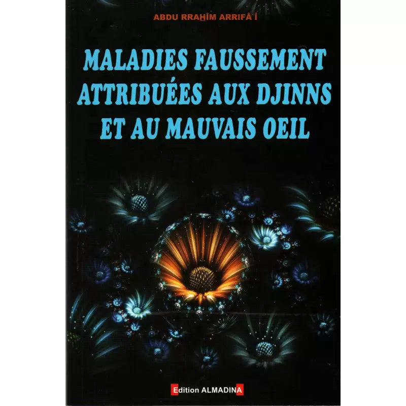 Livre Al Madina Maladies attribuées aux djinns et au mauvais œil d’Abdu Ar-Rahim Arrifâ’î, couverture avec titre et auteur visibles.