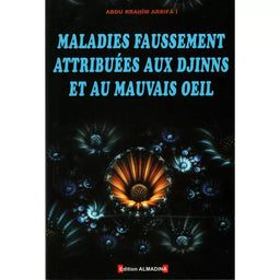 Maladies Attribuées Aux Djinns Et Au Mauvais Œil – Ar-Rifâ’î