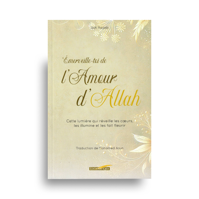 Livre Émerveille-toi de l’Amour d’Allah par Ibn Rajab, édition IQRA, couverture avec titre doré et design islamique.
