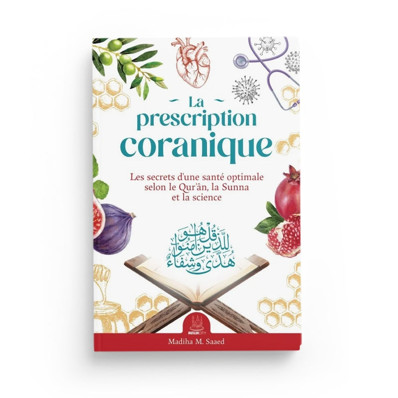 Livre musulman La Prescription Coranique par Muslim City, ouvert avec texte et illustrations sur la santé selon le Qur’ân et la Sunna.