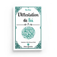 Livre "L'Attestation de Foi" d'Ibn Baz et Abderrazzaq Al-'Abbad, édition Muslim Life, couverture avec titre visible et design sobre.