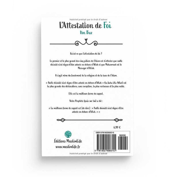 L'Attestation de Foi - Ibn Baz &amp; Abderrazzaq Al-'Abbad - Editions MuslimLife