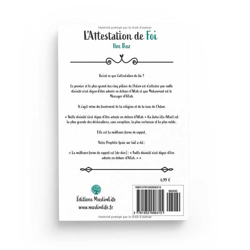 Livre "L'Attestation de Foi" d'Ibn Baz et Abderrazzaq Al-'Abbad publié par Muslim Life, couverture avec titre en arabe et français.
