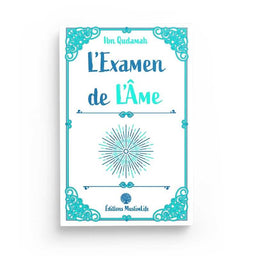 L'Examen de l'Âme - Ibn Qudamah - Editions MuslimLife - Librairie Al Minhaj