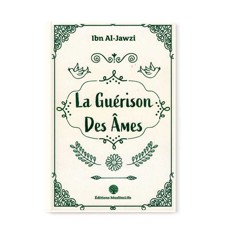 Livre "La Guérison des Âmes" d'Ibn Al-Jawzî, ouvrage religieux publié par Muslim Life, avec couverture illustrée.