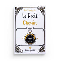 Le Droit Chemin - Ibn Taymiyyah - MuslimLife - Librairie Al Minhaj