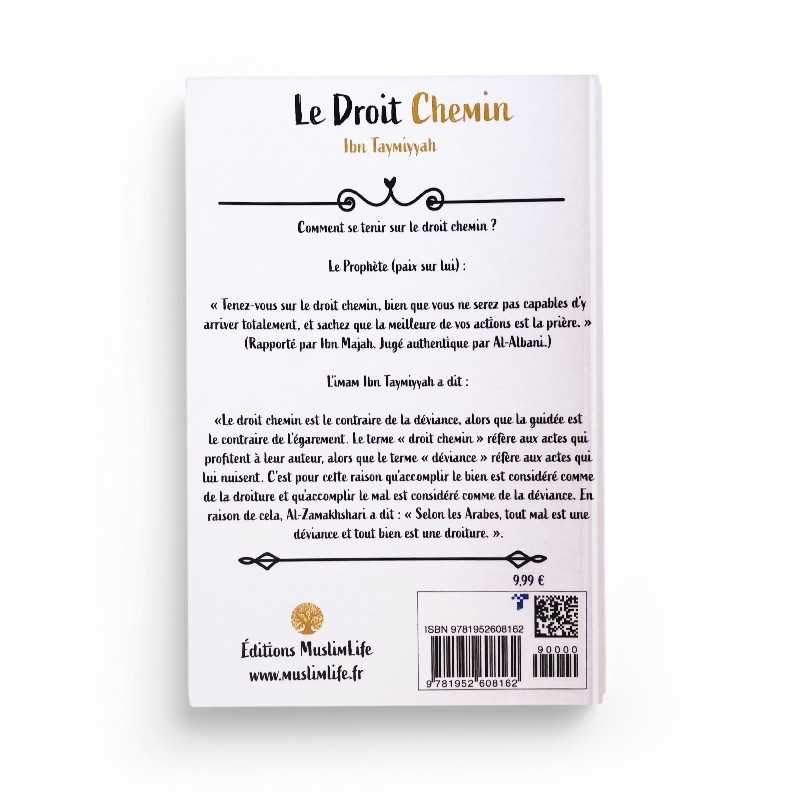 Livre "Le Droit Chemin" d'Ibn Taymiyyah, publié par Muslim Life, avec couverture illustrée et titre visible.