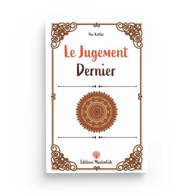 Livre "Le Jugement Dernier" d'Ibn Kathir, édition Muslim Life, couverture avec titre et illustrations religieuses.