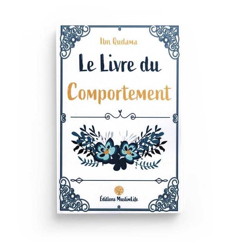 Livre "Le Livre du Comportement" d'Ibn Qudama Al-Maqdissi, édition Muslim Life, couverture avec titre visible et design sobre.