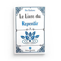 Le Livre du Repentir - Ibn Qudama - Editions MuslimLife - Librairie Al Minhaj